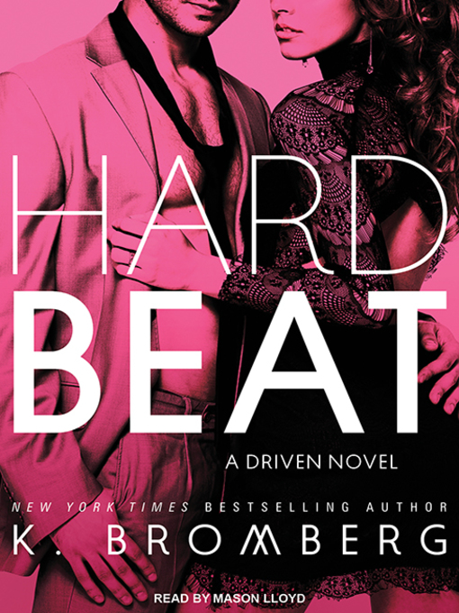 Title details for Hard Beat by K. Bromberg - Available